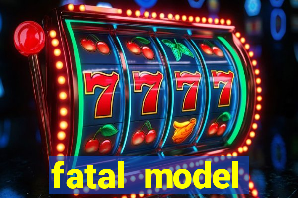 fatal model cruzeiro sp